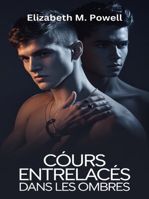 cover image of Cœurs Entrelacés dans les Ombres
